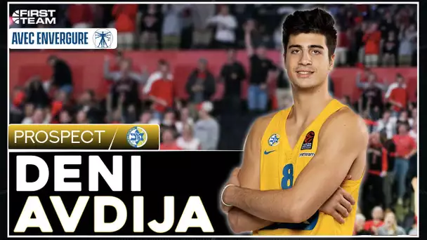 [Prospect] DENI AVDIJA - Gros mental venu d'Euroleague