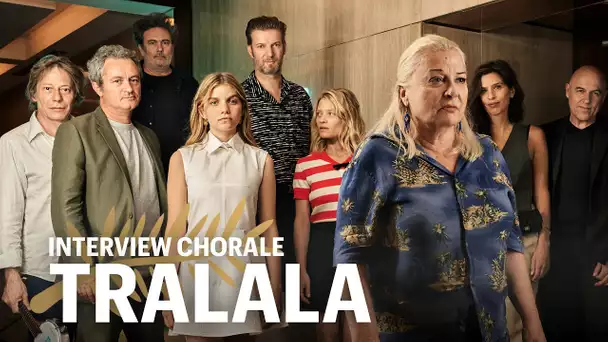 "Tralala" : l'interview chorale