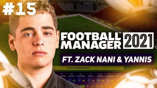 RETOUR DE FM 2021 AVEC ZACK & YANNIS OU ON COMMENCE PAR DU GROS RECRUTEMENT #15