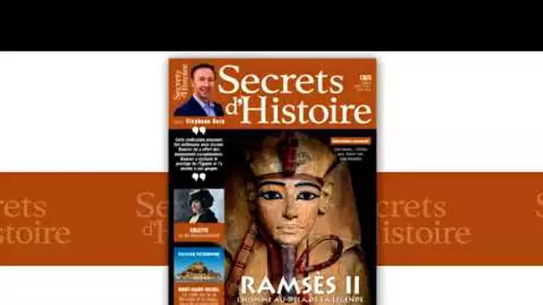 Secrets d'Histoire : magazine 38 sur Ramsès II