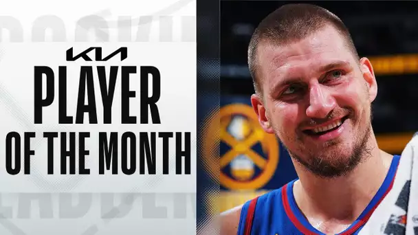 Nikola Jokić Is The Kia NBA Eastern Conference Player of the Month #KiaPOTM