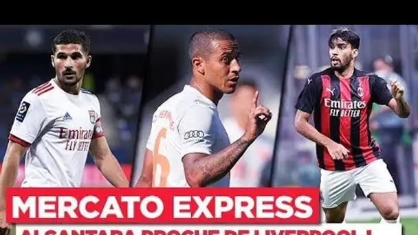 TRANSFERTS : Aouar, Paqueta, Thiago Alcantara… Les infos Mercato du 17 septembre !