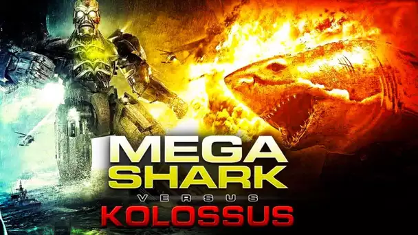 Megashark VS Kolossus - Film COMPLET en français