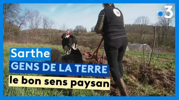 Sarthe - Gens de la Terre : Agnès et Luc, le bon sens paysan