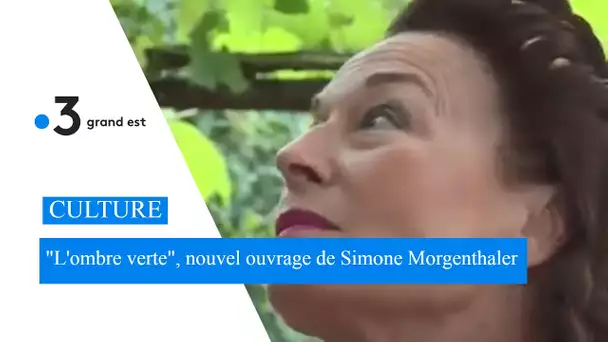 "D'grien Schatt, L'ombre verte", le nouveau livre de Simone Morgenthaler