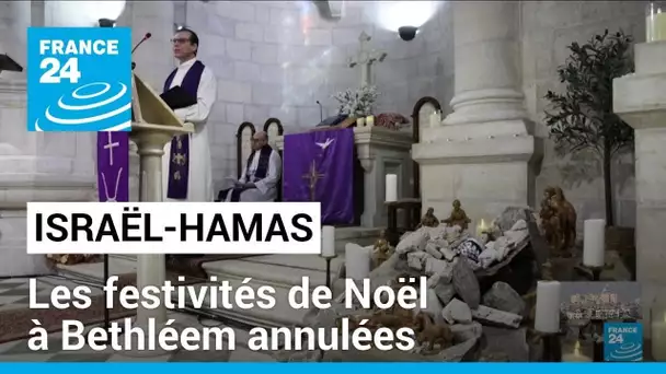 Le Christ dans des ruines : les festivités de Noël à Bethléem annulées face à la guerre Israël-Hamas