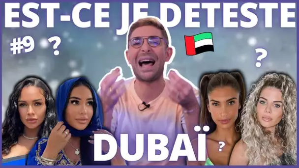 EST-CE QUE JE DÉTESTE DUBAÏ ? #9