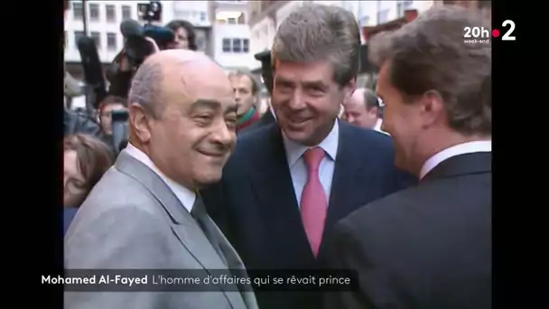 Mohamed Al-Fayed : l'homme d'affaires qui se rêvait prince