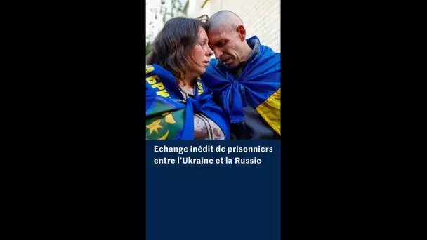 Echange inédit de prisonniers russes et ukrainiens