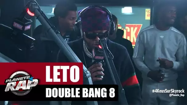 Leto - Freestyle Double Bang 8 #PlanèteRap