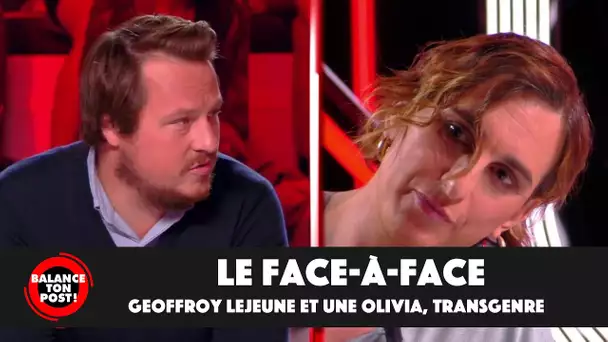 Geoffroy Lejeune face à une personne transgenre : "Vous participez à une propagande médiatique"