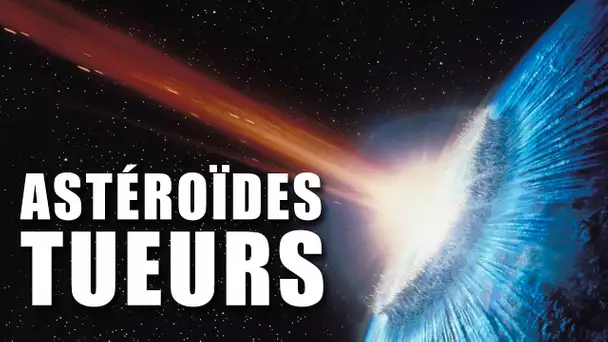 ASTÉROÏDES TUEURS - Comment SAUVER la Terre ? LDDE