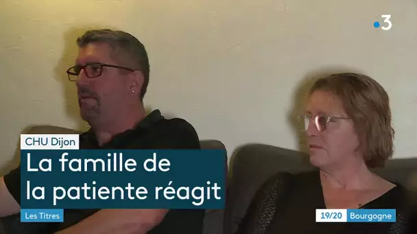 Patiente décédée au CHU de Dijon : "les médecins ont abandonné notre mère"