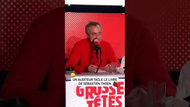 Un auditeur tacle le livre de Sébastien Thoen !