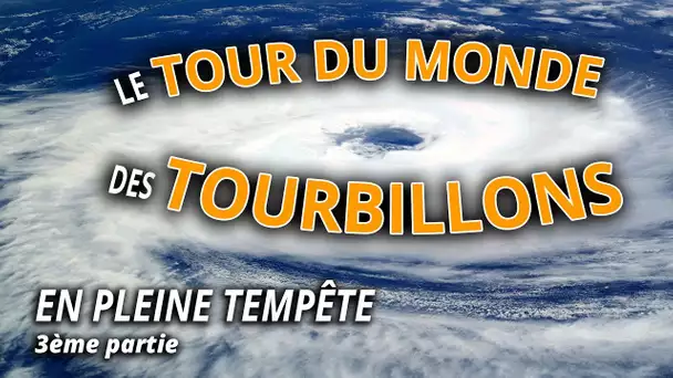 Le tour du monde des tourbillons - L'Esprit Sorcier