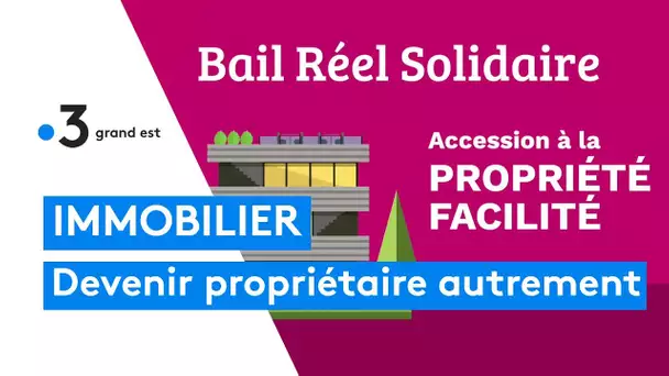 Accéder à la propriété grâce au bail réel solidaire