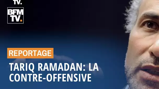 Tariq Ramadan: la contre-offensive