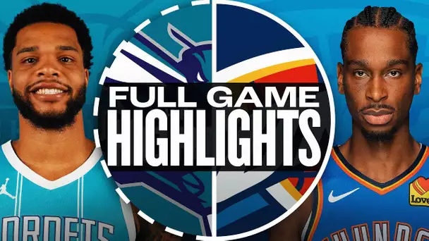 HORNETS at THUNDER | FULL GAME HIGHLIGHTS | March 21, 2025