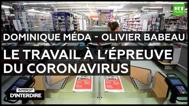 Interdit d'interdire - Dominique Méda et Olivier Babeau sur le travail à l'épreuve du coronavirus