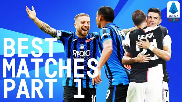 Best Matches of 2019/20 | The Ten Most Exciting Matches of the Season | Part 1 Aug-Dec | Serie A TIM