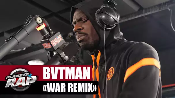 [EXCLU] Bvtman - WAR Remix #PlanèteRap