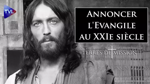Annoncer l'Evangile au XXIe siècle - Terres de Mission n°203 - TVL
