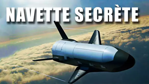 X37-B - Le plus SECRET des vaisseaux spatiaux ? LDDE