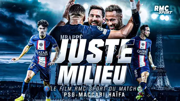Le film RMC Sport de PSG v Maccabi Haïfa, "Juste milieu"