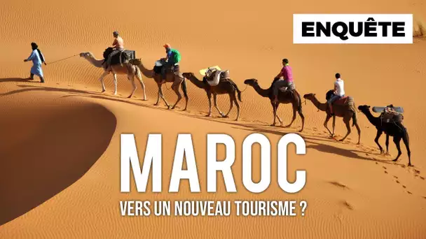 Maroc, vers un nouveau tourisme ?