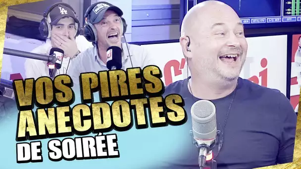 VOS PIRES ANECDOTES DE SOIRÉES !