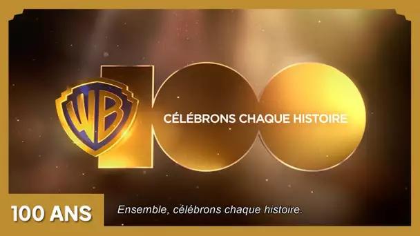 100 ans Warner Bros. - Célébrons chaque histoire