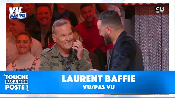 Vu/Pas vu : Spécial Laurent Baffie
