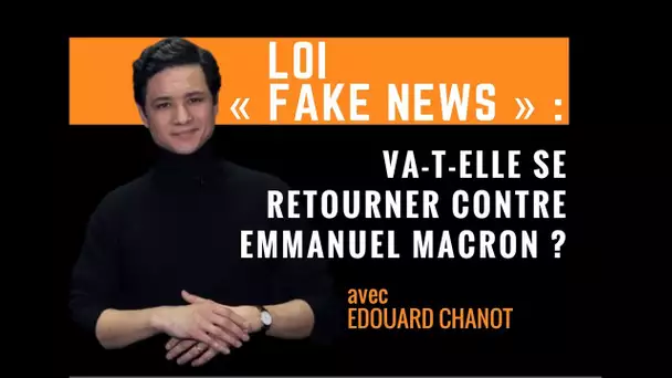 Fake News : et si la loi se retournait contre Emmanuel Macron ?