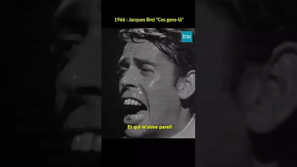 Jacques Brel "Ces gens-là" 🥺  #INA #shorts