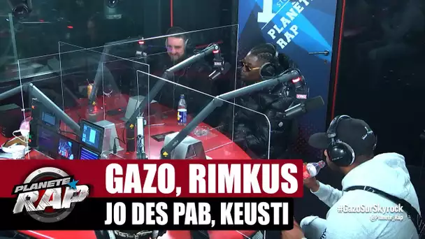 Gazo - Session freestyle avec Rimkus, Jo des pab & Keusti ! #PlanèteRap