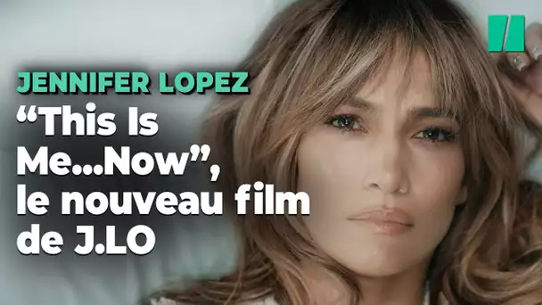 Jennifer Lopez dévoile la bande annonce de « This Is Me...Now : A Love Story »