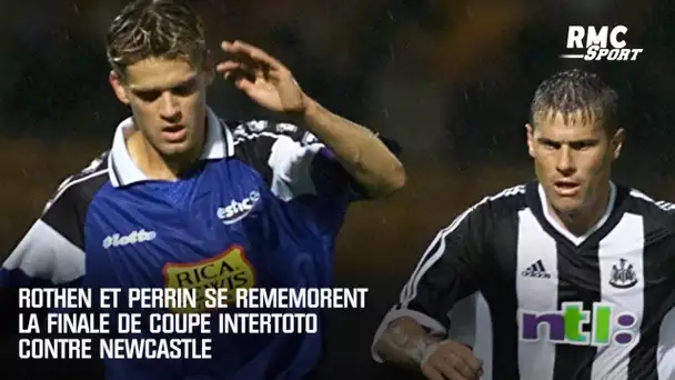 Rothen et Perrin se remémorent la finale de Coupe Intertoto de Troyes face à Newcastle