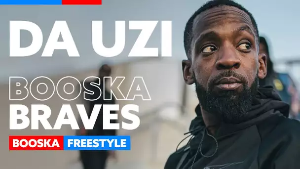 DA UZI | Freestyle Booska Braves