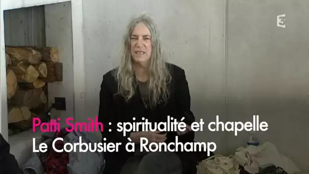 Patti Smith : spiritualité et chapelle Le Corbusier à Ronchamp