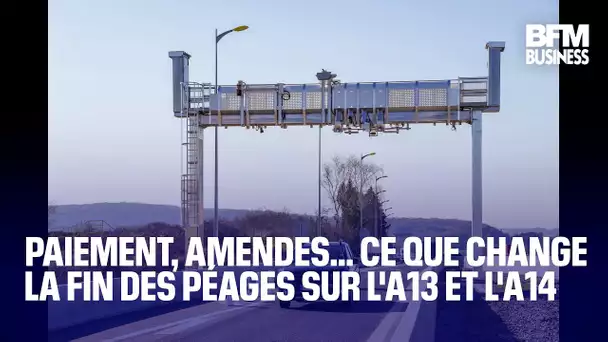 Paiement, amendes… Ce que change la fin des péages sur l'A13 et l'A14