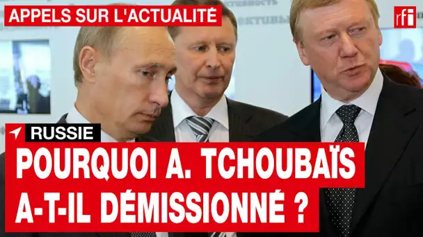 Russie : comment expliquer la démission d'un proche de Vladimir Poutine ? • RFI