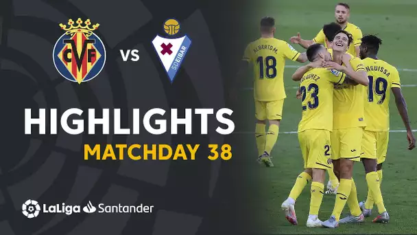 Highlights Villarreal CF vs SD Eibar (4-0)