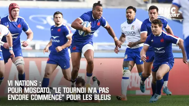 VI Nations : Moscato estime que "le tournoi n'a pas encore commencé" pour les Bleus