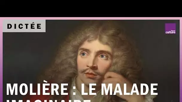 La Dictée géante : "Le Malade imaginaire" de Molière