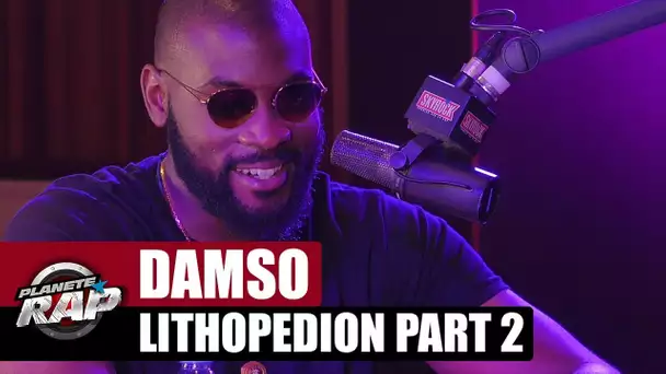 Planète Rap Damso "Lithopédion" [Part 2]