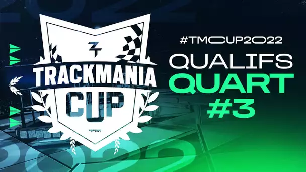 TMCUP2022 #18 : QUALIFICATIONS - 3ème Quart