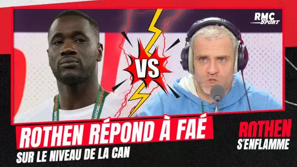 Rothen répond à Faé sur le niveau de la CAN