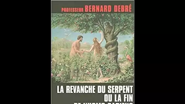 Pr Debré : La revanche du serpent ou la fin de l'homo sapiens / clonage - On a tout essayé 08/11/05