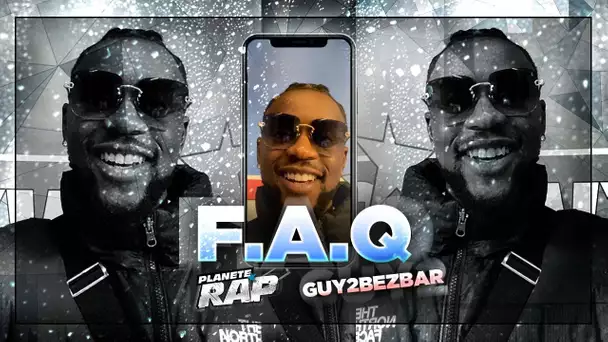 FAQ Guy2Bezbar : Son style de fille ? La vie d'artiste.. #PlanèteRap