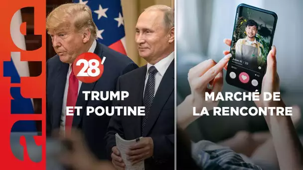 Marché de la rencontre / Trump et Poutine, même combat ? - 28 Minutes - ARTE